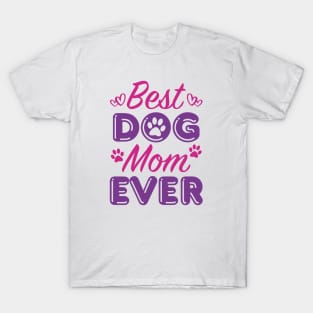 Best Dog Mom Ever T-Shirt